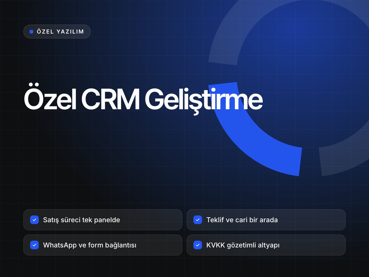 Özel CRM Geliştirme